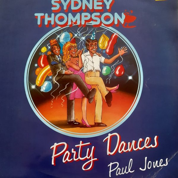 Sydney Thompson - Party Dances [Paul Jones] (33t)