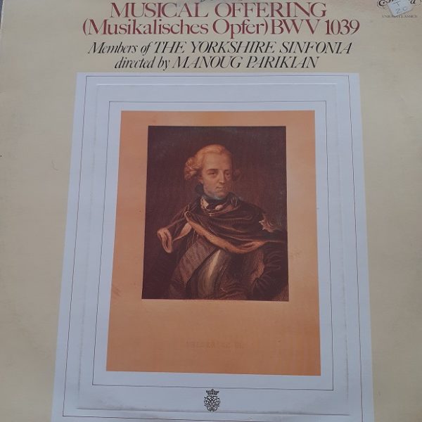 The Yorkshire Sinfonia (dirigé par Manoug Parikian) - Musical Offering BWV 1039 (33t)