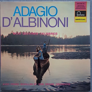 Franz Schiller, & Son Grand Orchestre ‎– Adagio D'Albinoni Nos Oeuvres Célèbres (33t) Vinyle