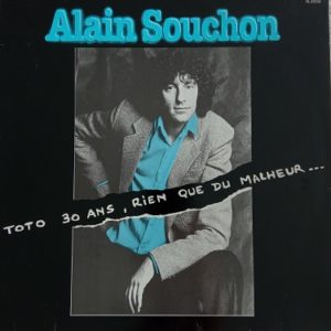 Alain Souchon – Toto 30 Ans, Rien Que Du Malheur… Lp 33t Vinyle