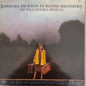 Barbara Dickson ‎– Barbara Dickson In Blood Brothers - The Willy Russell Musical - The Original London Cast Recording Lp 33t Vinyle