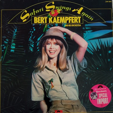 Bert Kaempfert & His Orchestra ‎– Safari Swings Again Lp 33t Vinyle