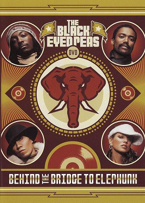 Black Eyed Peas ‎ Behind The Bridge To Elephunk (DVD)