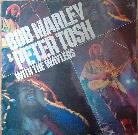 Bob Marley & Peter Tosh With The Waylers