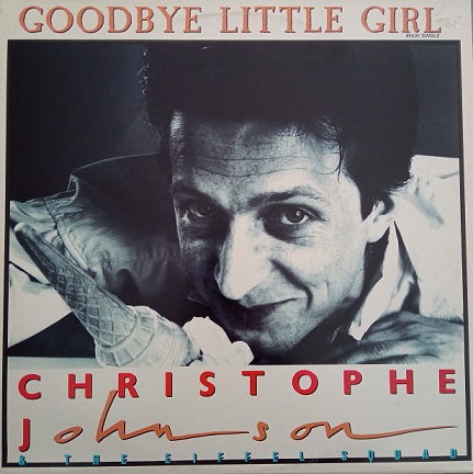 Christophe Johnson & The Eiffel Squad ‎– Goodbye Little Girl Maxi 45T Vinyle