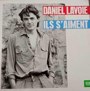 Daniel Lavoie ‎– Ils S'aiment Lp 33t Vinyle