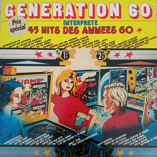 Generation 60 ‎– Interprete 45 Hits Des Années 60 Lp 33t Vinyle