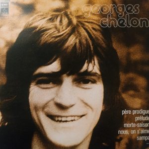 Georges Chelon ‎– Père Prodigue, Prélude, Morte-Saison, Nous, On S'Aime, Sampa, ... LP 2x33t Vinyle
