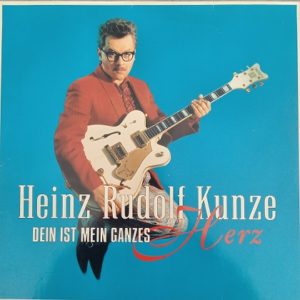 Heinz Rudolf Kunze – Dein Ist Mein Ganzes Herz Lp 33t Vinyle
