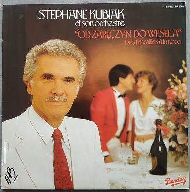 Stéphane Kubiak et son orchestre Od zareczyn do wesela (LP,Album) Vinyle