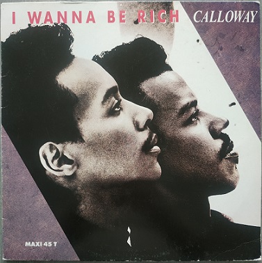 Calloway ‎– I Wanna Be Rich (Maxi45t) Vinyle
