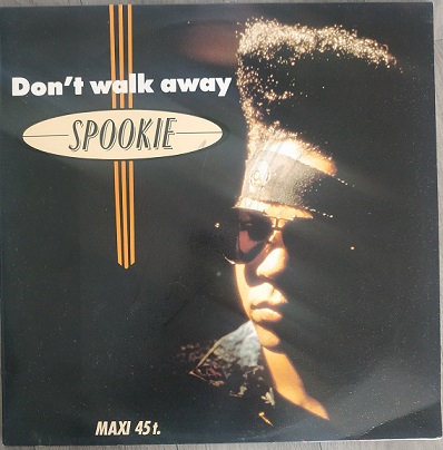 Spookie ‎– Don't Walk Away (Maxi45t) Vinyle