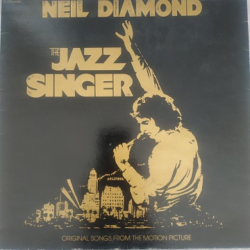 Neil Diamond ‎– The Jazz Singer "Original Songs From The Motion Picture" (33t) Vinyle