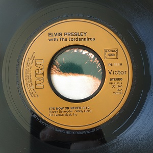 Elvis Presley With The Jordanaires ‎– It's Now Or Never / A Mess Of Blues (45t) Vinyle