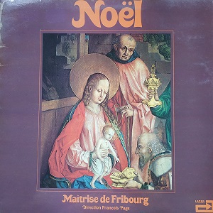La Maîtrise De Fribourg ‎– Noël (33t) Vinyle