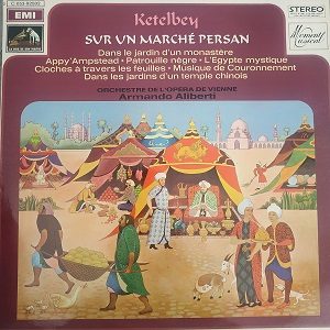 Ketelbey, Armando Aliberti, Orchestre De L'opéra De Vienne ‎– Sur Un Marché Persan (33t) Vinyle