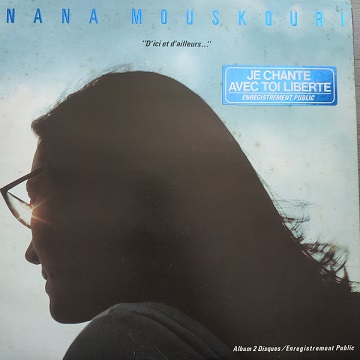Nana Mouskouri ‎– D' Ici Et D' Ailleurs (2XLP) Vinyle