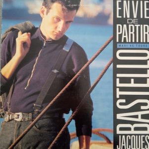 Jacques Bastello – Envie De Partir Maxi 45T Vinyle