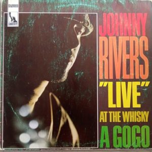 Johnny Rivers ‎– Live At The Whisky A Go-Go Lp 33t Vinyle