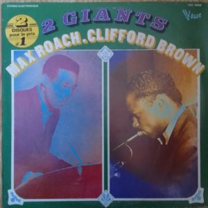 Max Roach, Clifford Brown – 2 Giants 2x33t Vinyle
