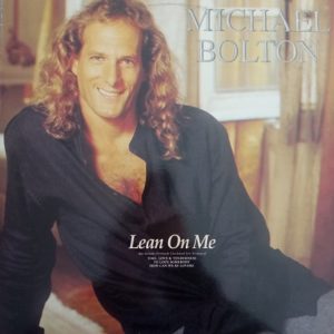 Michael Bolton – Lean On Me Maxi 45T Vinyle