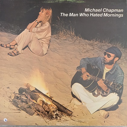 Michael Chapman – The Man Who Hated Mornings Lp 33t Vinyle