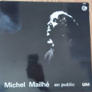 Michel Mailhé - En Public album LP 33t Vinyle