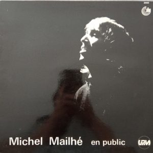 Michel Mailhé – En Public Lp 33t Vinyle