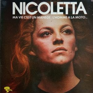 Nicoletta ‎– Ma Vie C'est Un Manège L'homme A La Moto... Lp 33t Vinyle