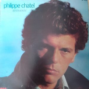 Philippe Chatel – Sentiments LP 33t