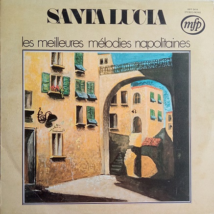 Pierre Fleta – Santa Lucia - Les Meilleures Mélodies Napolitaines Lp 33t Vinyle