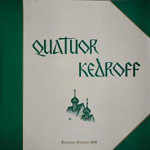 Quatuor Kedroff ‎– Chants De La Tradition Monastique, Influence Occidentale, Retour A L'Ancienne Tradition 78T Vinyle