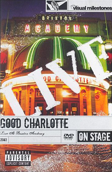 Good Charlotte ‎– Live At Brixton Academy 2003 DVD