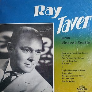 Ray Taver ‎– Chante Vincent Scotto Album 78T Vinyle