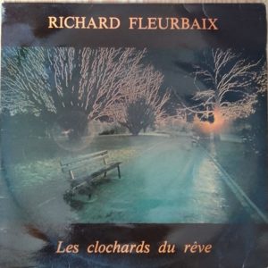 Richard Fleurbaix – Les Clochards Du Rêve LP 33t Vinyle