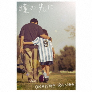 Orange Range Hitomi no Sakini cd single