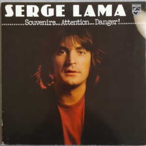 Serge Lama - Souvenirs... Attention... Danger ! LP 33t Vinyle