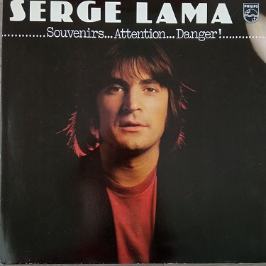 Serge Lama ‎– Souvenirs... Attention... Danger ! Lp 33t Vinyle