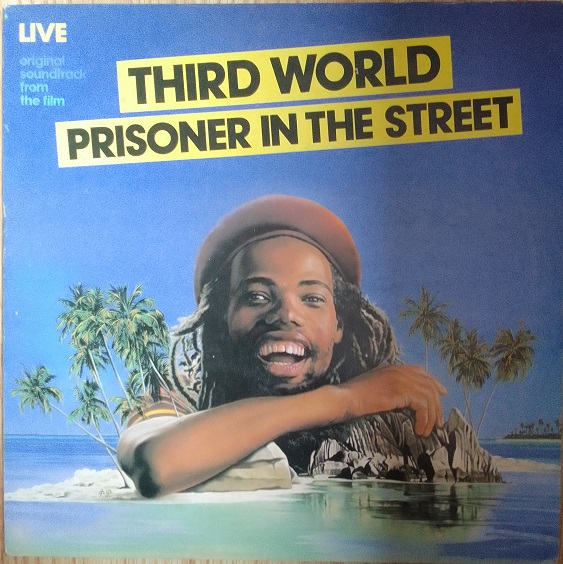 Third World – Prisoner In The Street