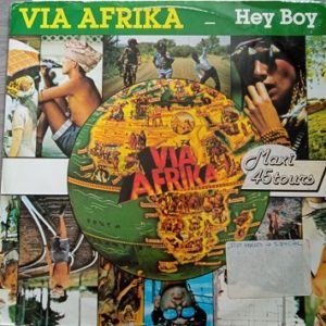 Via Afrika ‎– Hey Boy Maxi 45T Vinyle