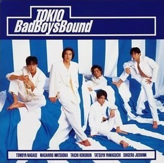 TOKIO : Bad Boys Bound album